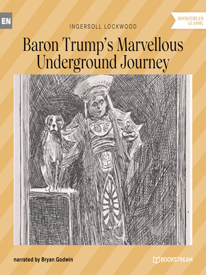 cover image of Baron Trump's Marvellous Underground Journey (Unabridged)